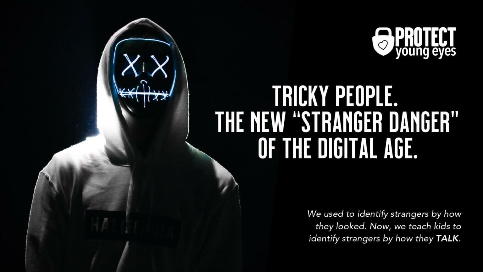 TRICKY PEOPLE – STRANGER DANGER IN THE DIGITAL AGE